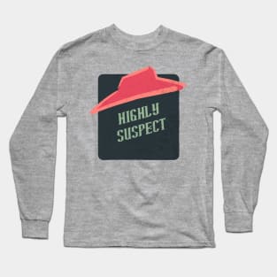 highly suspect Long Sleeve T-Shirt
